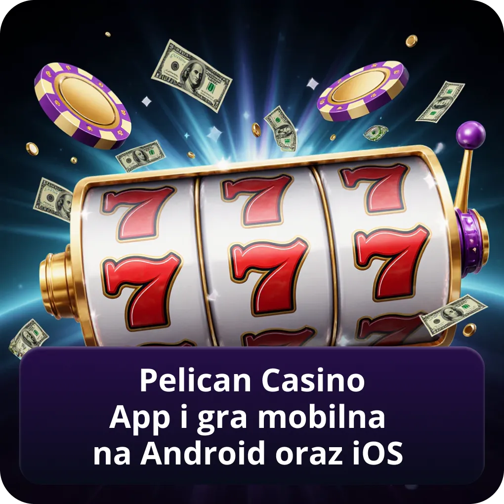 Pelican Casino app i gra mobilna na Android oraz iOS